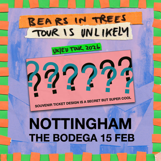 2026 Tour Is Unlikely - Nottingham w/ Souvenir Ticket
