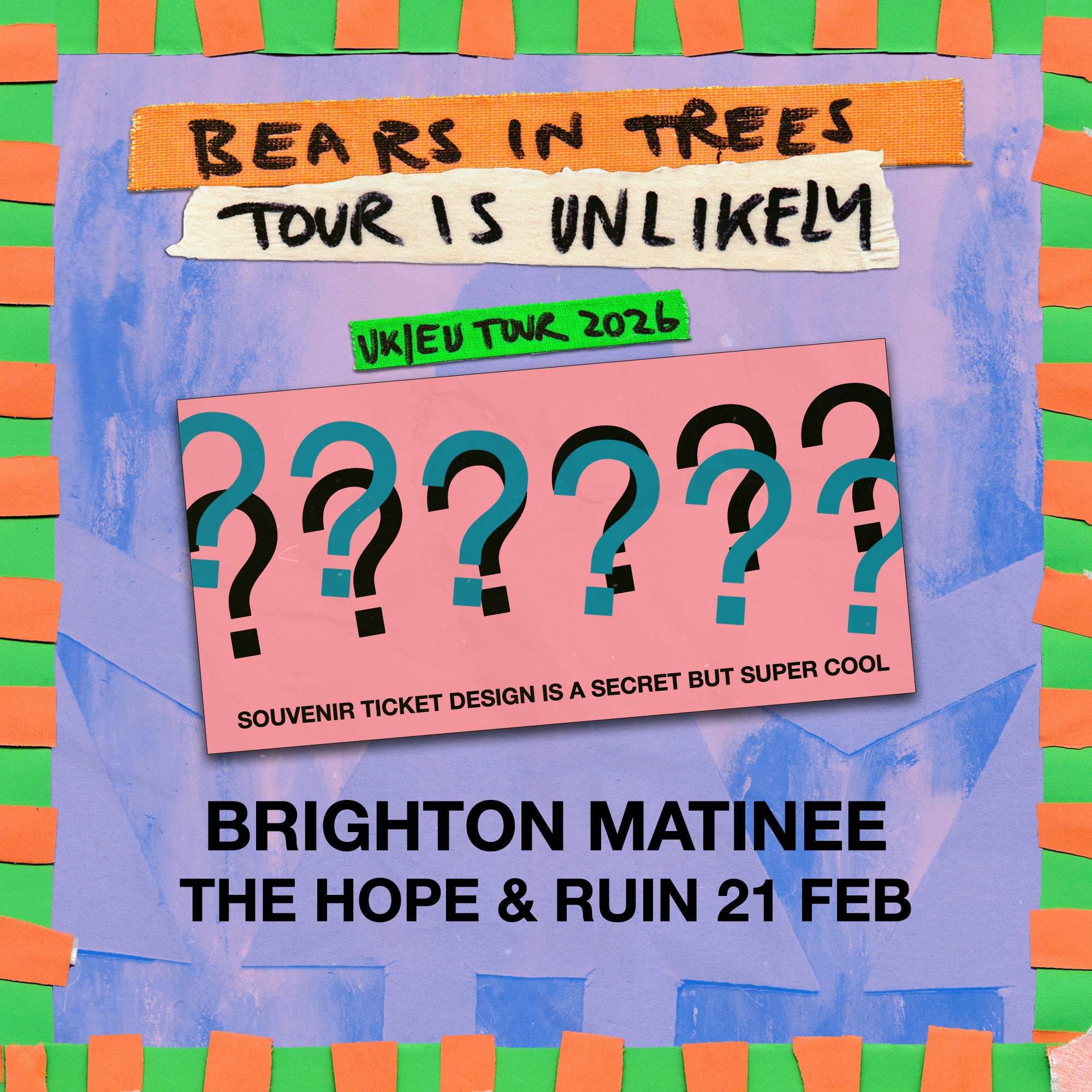 2026 Tour Is Unlikely Brighton 2pm Matinee Bears In Trees 