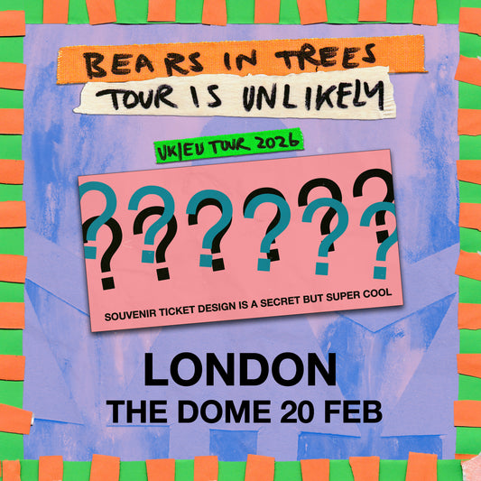 2026 Tour Is Unlikely - London w/ Souvenir Ticket