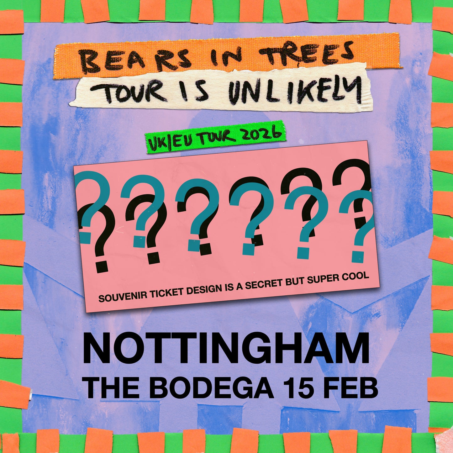 2026 Tour Is Unlikely - Nottingham w/ Souvenir Ticket