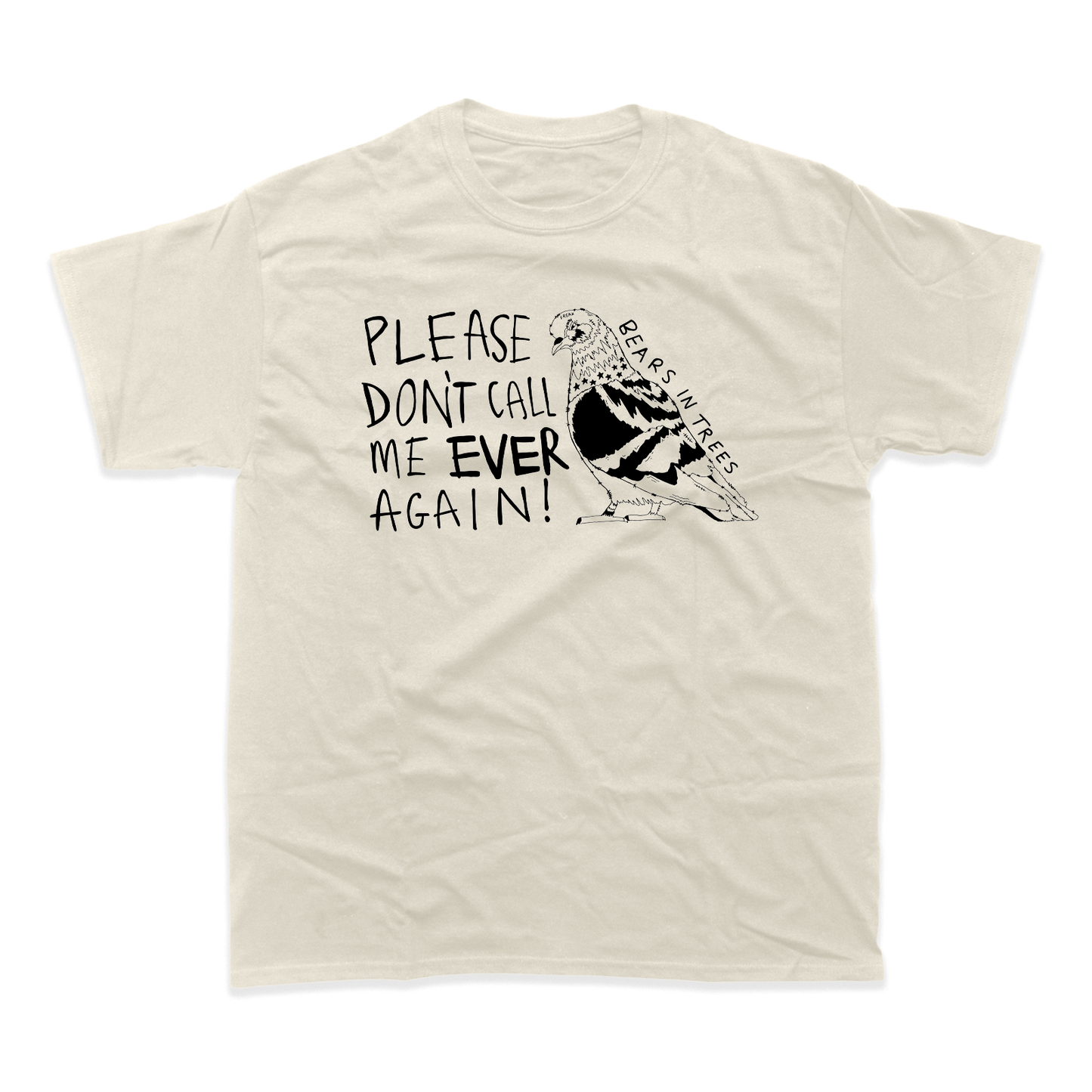 Please Don’t Call Me’ Pigeon T Shirt (Natural)