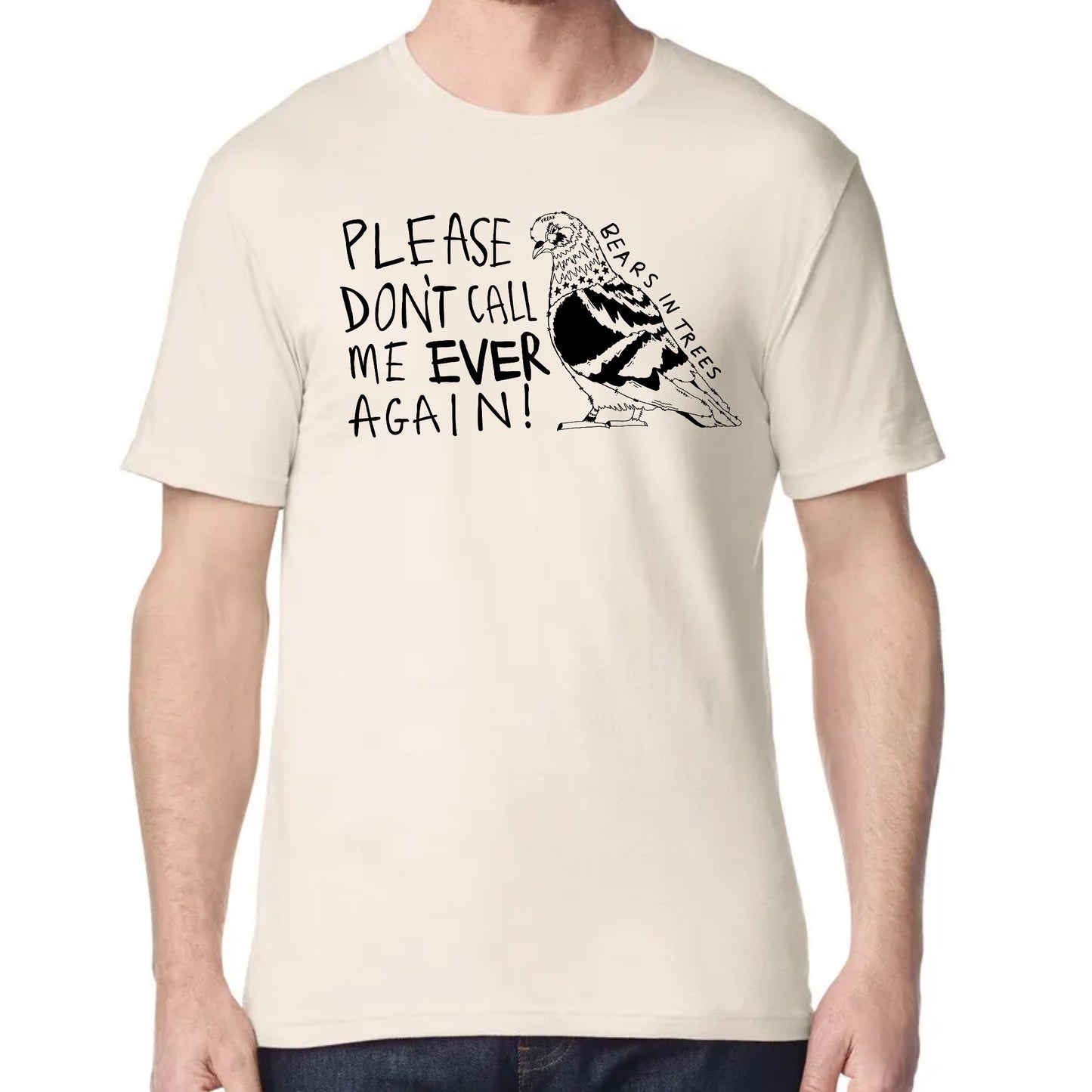 Please Don’t Call Me’ Pigeon T Shirt (Natural)